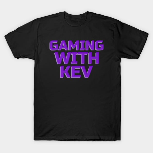 Gaming with Kev, purple T-Shirt by MzM2U